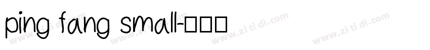 ping fang small字体转换